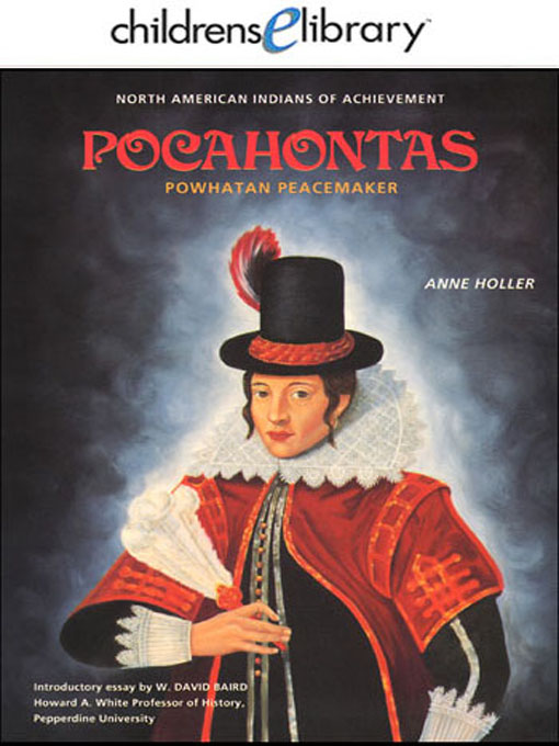 Title details for Pocahontas, Powhatan Peacemaker by Anne Holler - Available